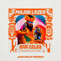 Major Lazer - Que Calor (Joe Maz Remix)
