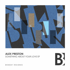 Alex Preston, Even Evie, The Baroness - Necessity