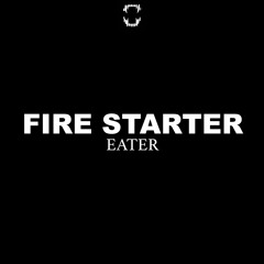 Eater & Gehena - Fire Starter
