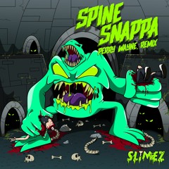 Spine Snappa feat. Atarii (Perry Wayne Remix)