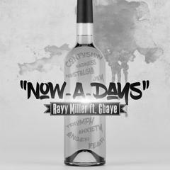 NOWADAYS ft. GBAYE