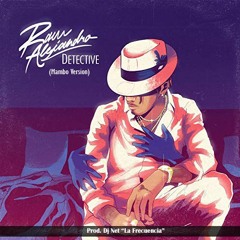 Detective - Rauw Alejandro (Mambo Version) (Prod. Dj Net "La Frecuencia")