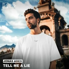 Jonas Aden - Tell Me A Lie [Lukas G Remix]