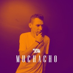 DBL - Muchacho (Original Mix)