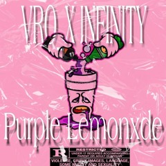 Vro_X_Infinity - Purple Lemonade(Prod.By Cxdy)