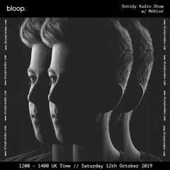 SONIDY Radio Show w/ Mehlor - 12.8.2019