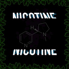 nicotine (prod. Cobra)