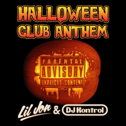 Lil Jon & DJ Kontrol Halloween Anthem Artwork