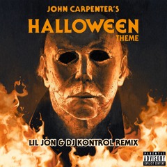 John Carpenter - Halloween Theme (Lil Jon & DJ Kontrol Remix) (Dirty)