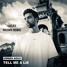 TELL ME A LIE - JONAS ADEN (LUCAS BROWN REMIX)