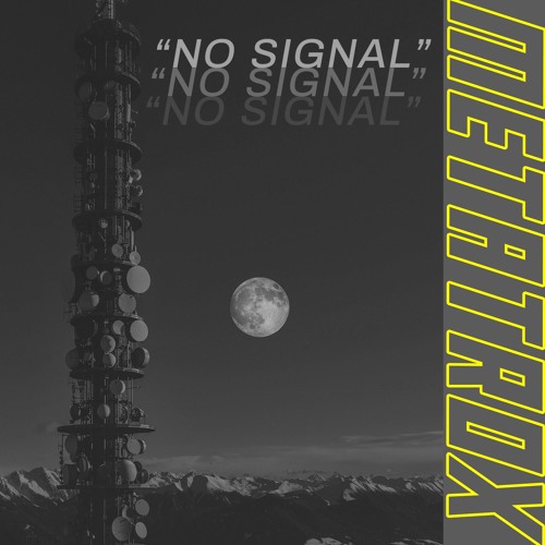 Metatrox - No Signal *FREE DOWNLOAD*