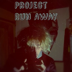 Project Run Away (prod. Kiwi)