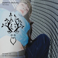 Aunty Social - Trying