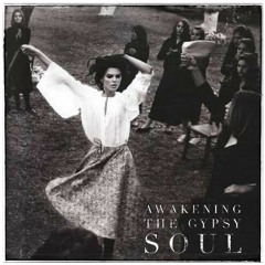 Awakening the Gypsy Soul