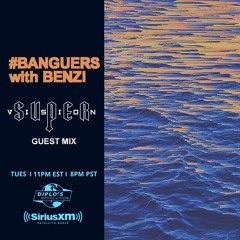 #BANGUERS with BENZI Guest Mix