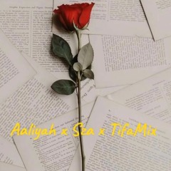 Aaliyah x Sza x TifaMix