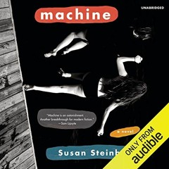 Machine by Susan Steinberg