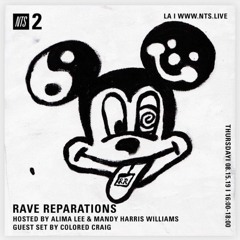 RAVE REPARATIONS on NTS 8.15.19