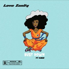 Love_XANITY ft Babs - bust down