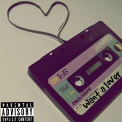 WANT A LOVER