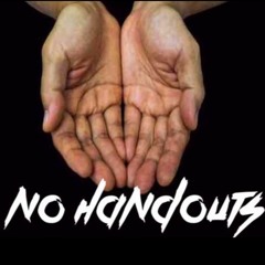 No Handouts Prod. Universe10k