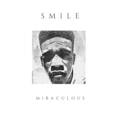 Miraculous - Smile