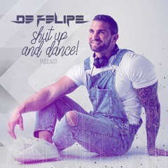 Set @ De Felipe - Shut Up And Dance!