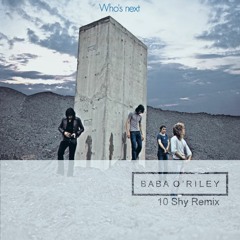 The Who - Baba O'Riley (10 Shy Remix)
