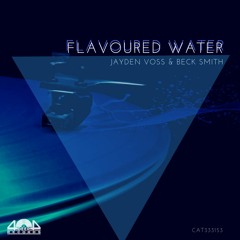 Jayden Voss & Beck Smith - Flavoured Water Free Download