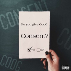 CooG - Consent (Prod by Kinetix)