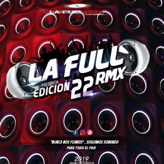 007 - Omega ft. Q' Lokura - La mejor versión de mi - Dj Came - La Full Rmx Djs Group