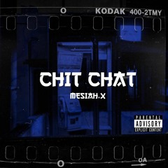 Chit Chat (prod by Rogan Robb)