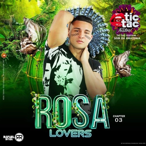 #ROSALOVERS 3 TIC TAC FESTIVAL O SOM DA AMAZÔNIA