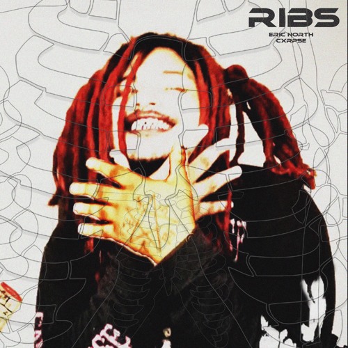 ''RIBS'' (PROD. CXRPSE)