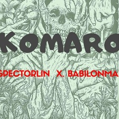 KOMARO__SPECTORLIN X BABILONMAN