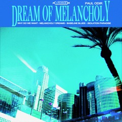 Melancholy Dreams