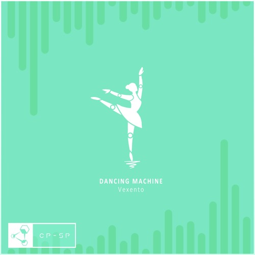 Vexento - Dancing Machine | CyberPixl Release