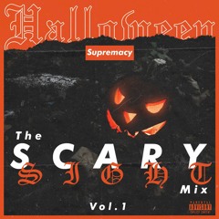 The Scary Sight Mix Vol. 1 | Halloween Edition | @supremacy416