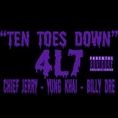 "Ten Toes Down" - Chief Jerry ft. Yung Khai & Billy Dre (Prod by. OP Beatz)