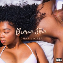 Brown Skin (Prod. THE CHMST)
