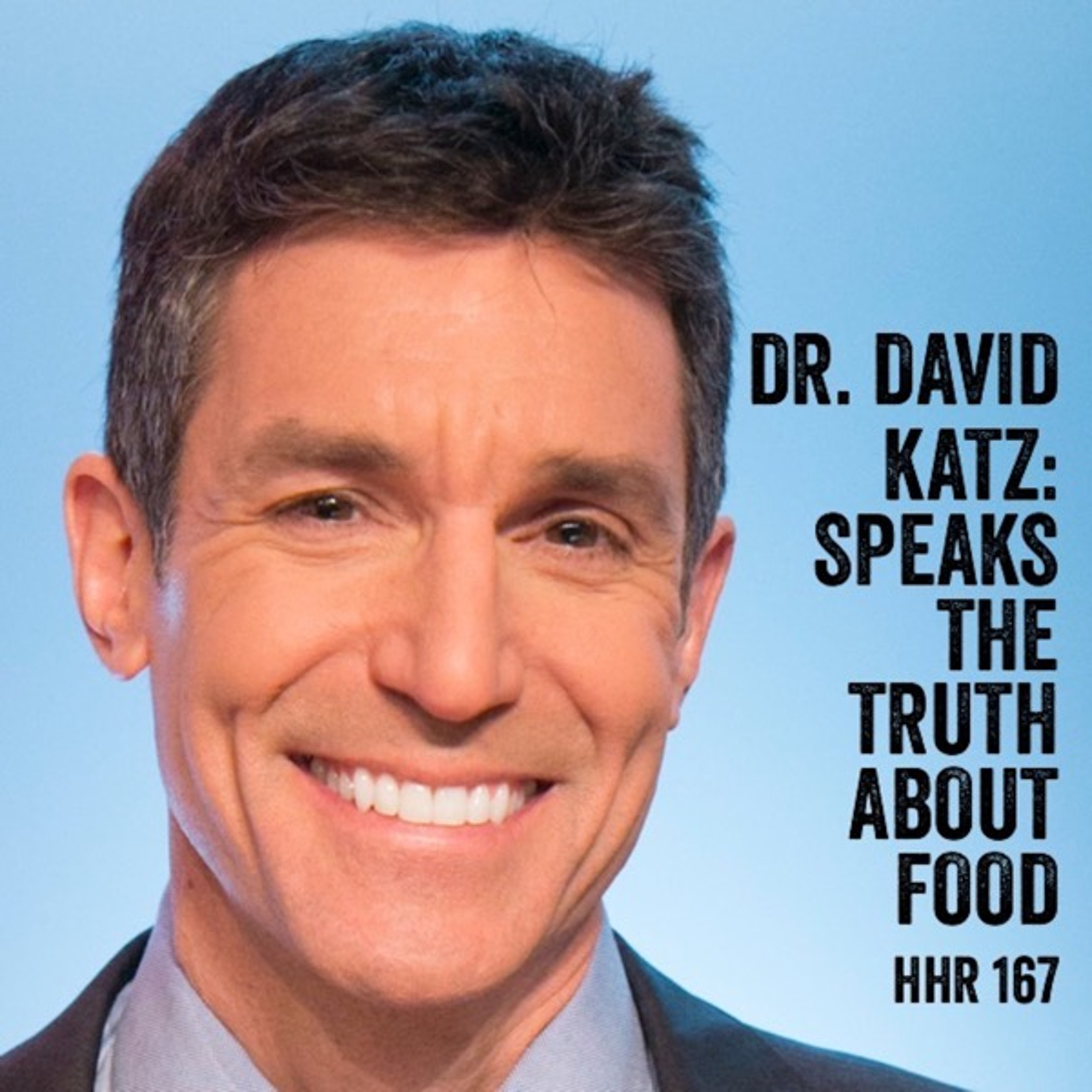 Dr. David Katz: Speaks the Truth About Food