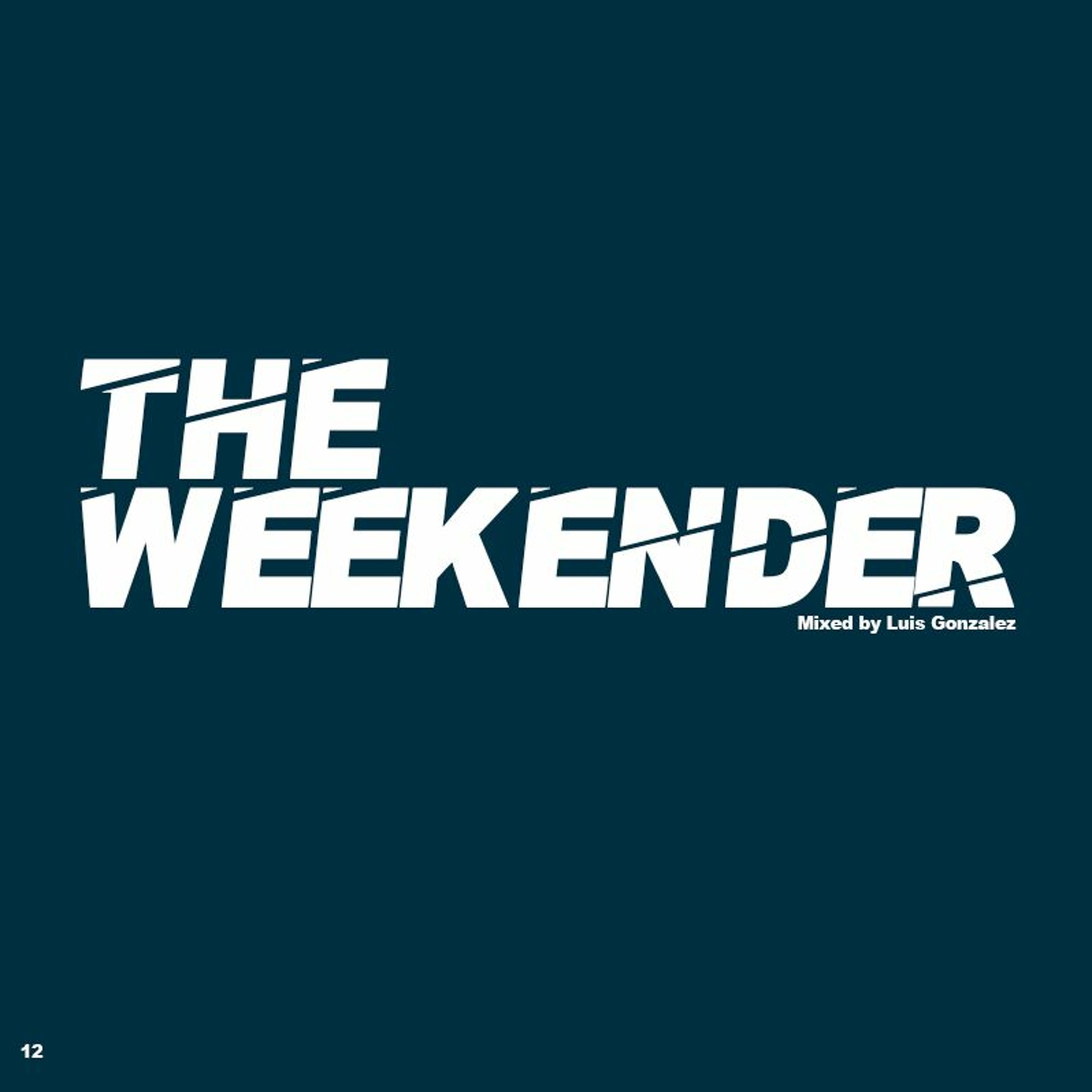 The Weekender Series