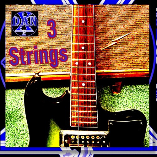 Stream 3 Strings by Dan X2 | Listen online for free on SoundCloud
