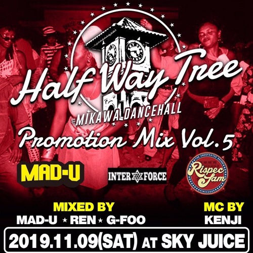 【Half Way Tee Promotion Mixxx Volume 5】9th November 2019 Saturday
