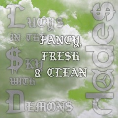 FAN€¥, FR£$H & €L£AN ft. Ordinary