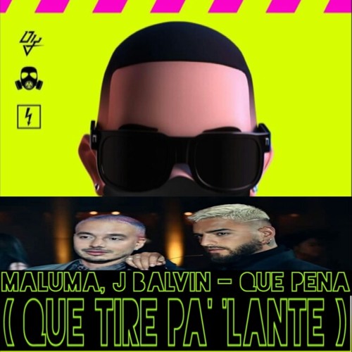 Daddy yankee - Que Tire Pa' 'Lante , Maluma, J Balvin - Que Pena, 11 PM, Becky G - Mala Santa