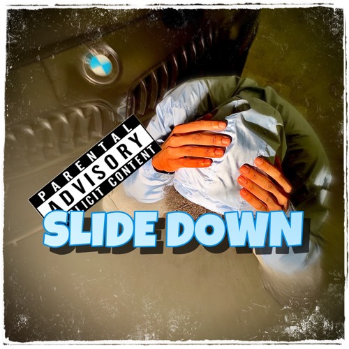 SLIDE DOWN