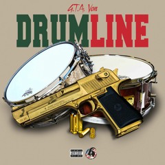 G.T.A. Von -Drums Line