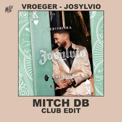 Vroeger - Josylvio (MITCH DB Club Edit)| FREE DOWNLOAD