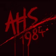 American Horror Story 1984 - End Credits Theme (UHQ)